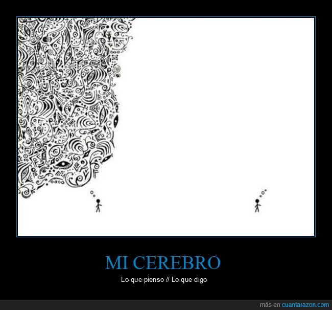 pienso,digo,cerebro,cosas