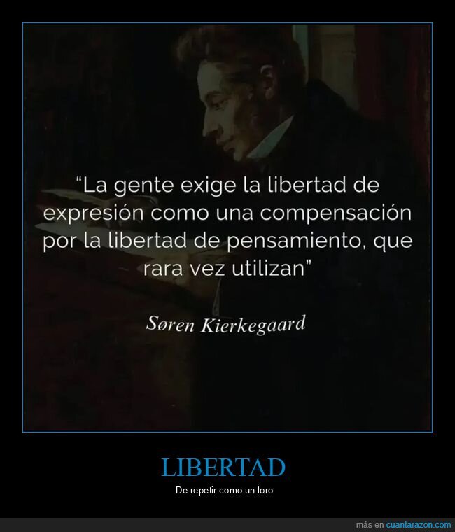 libertad de expresión,libertad de pensamiento,soren kierkegaard