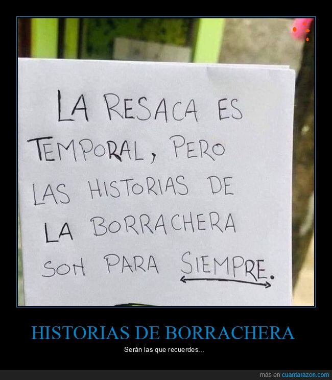 resaca,temporal,borrachera,historias