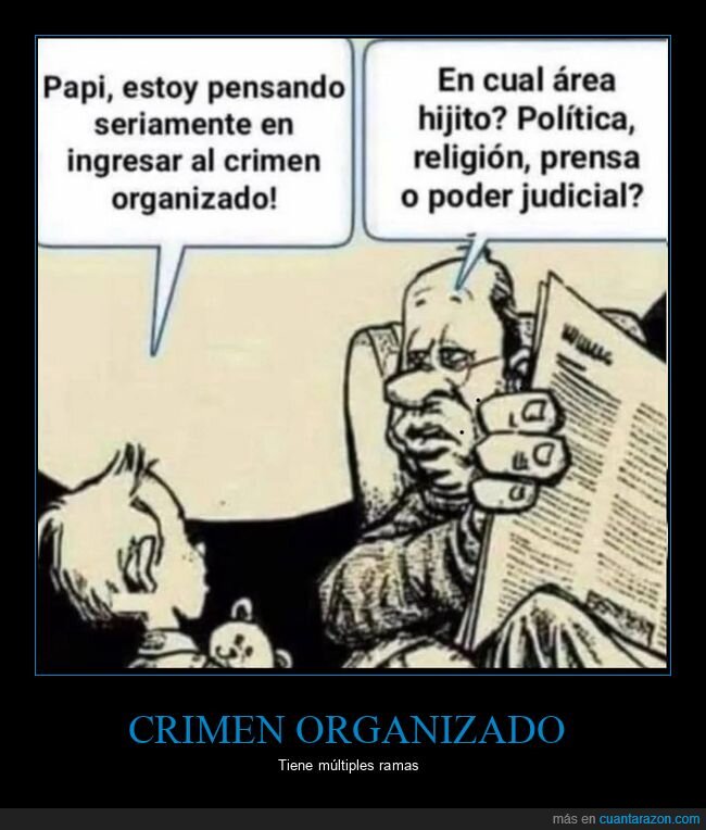 crimen organizado,padre,hijo,política,religión,prensa,poder judicial