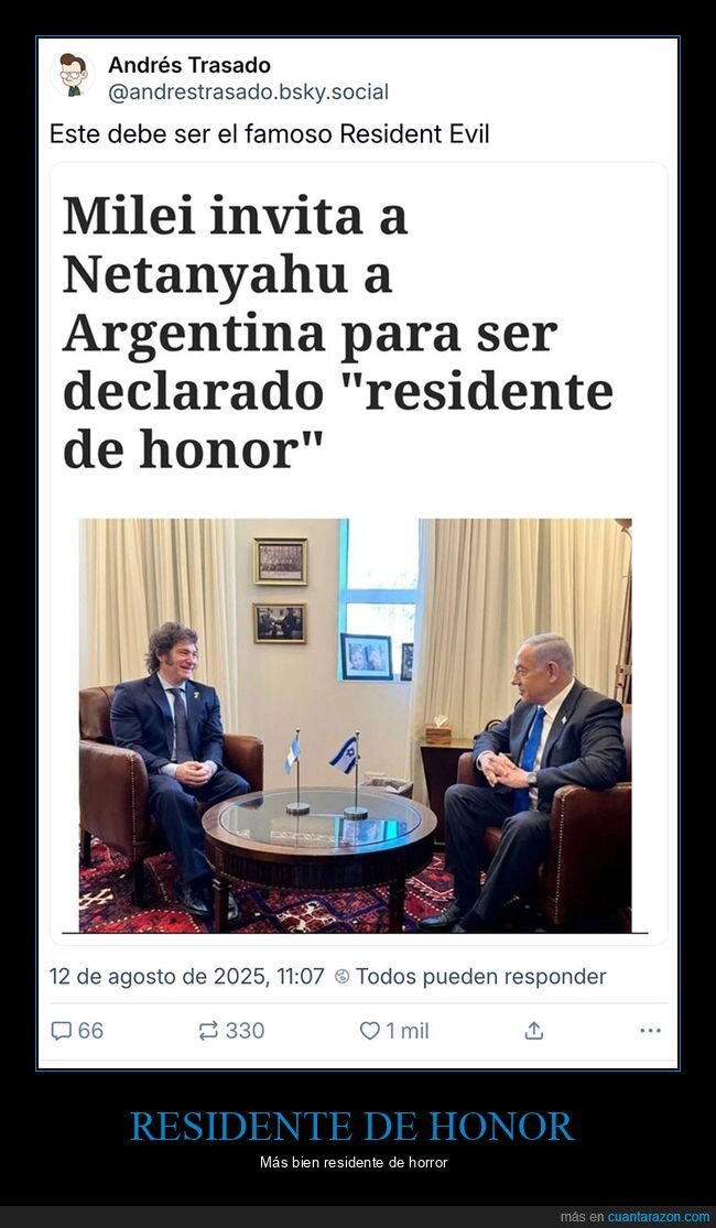 milei,netanyahu,políticos,resident evil,residente de honor