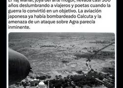 Enlace a Cuando se cubrió el Taj Mahal con bambú como camuflaje durante la II Guerra Mundial