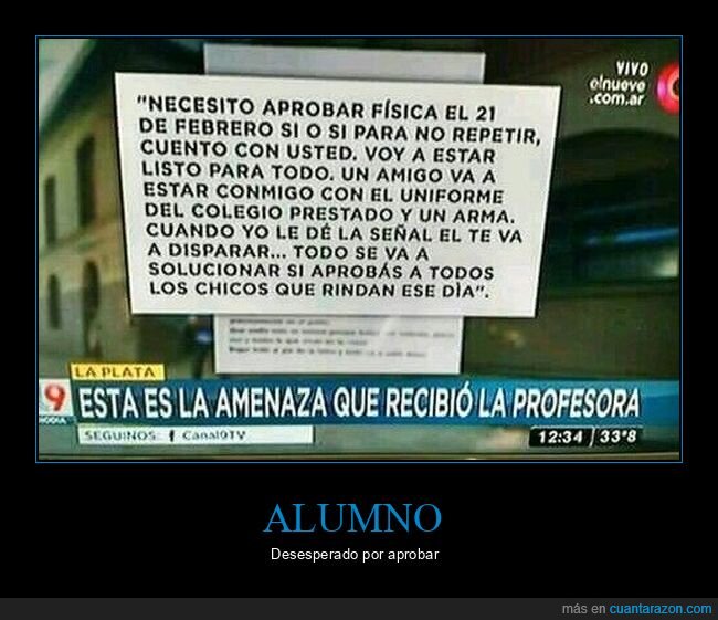 alumno,amenaza,aprobar,profesor