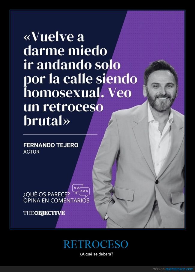 fernando tejero,homosexual,retroceso
