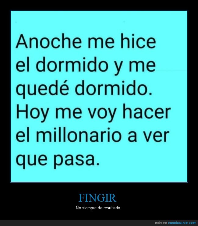 fingir,dormido,millonario