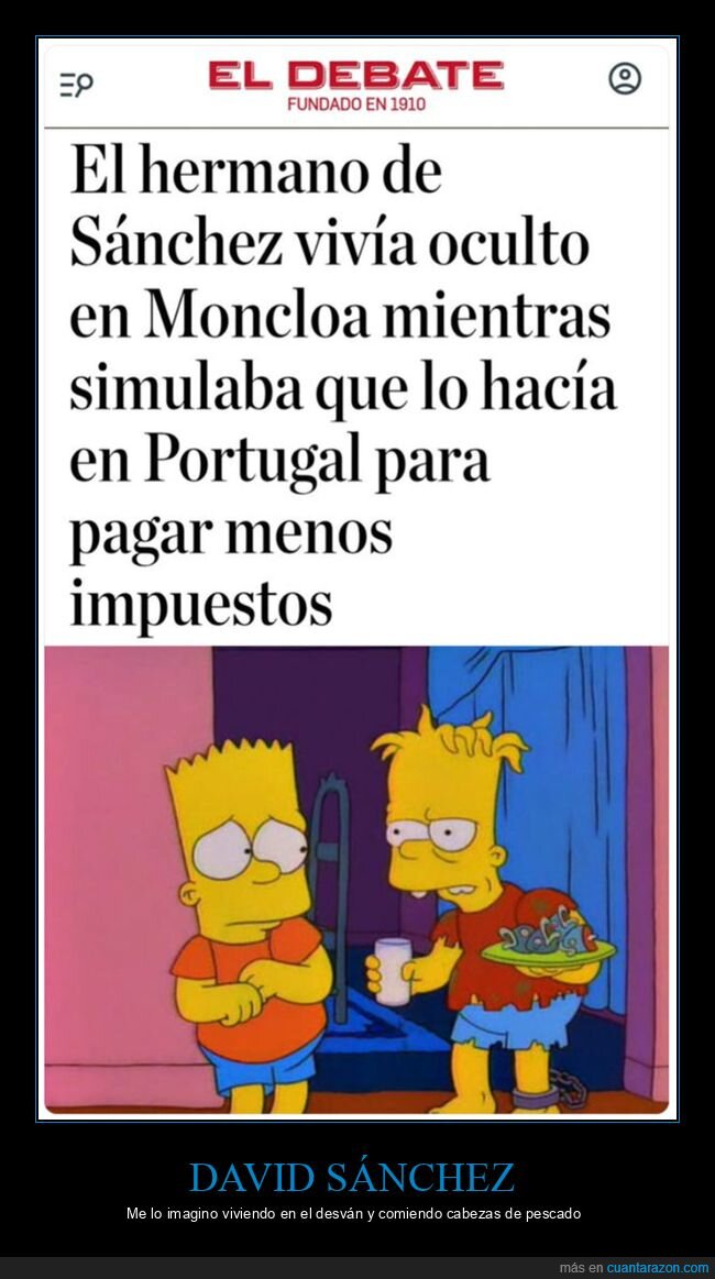 david sánchez,impuestos,moncloa,oculto,pedro sánchez,políticos,simpsons,vivir