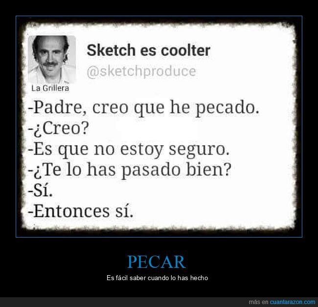 pecar,pasárselo bien