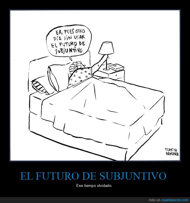 día,usar,futuro de subjuntivo