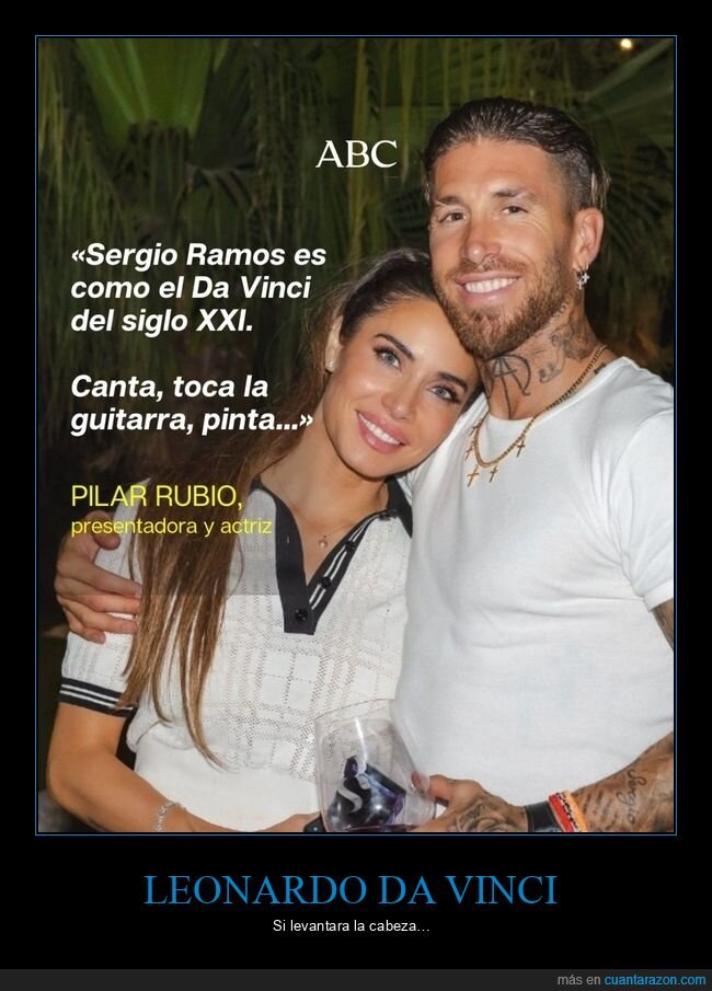 sergio ramos,pilar rubio,leonardo da vinci