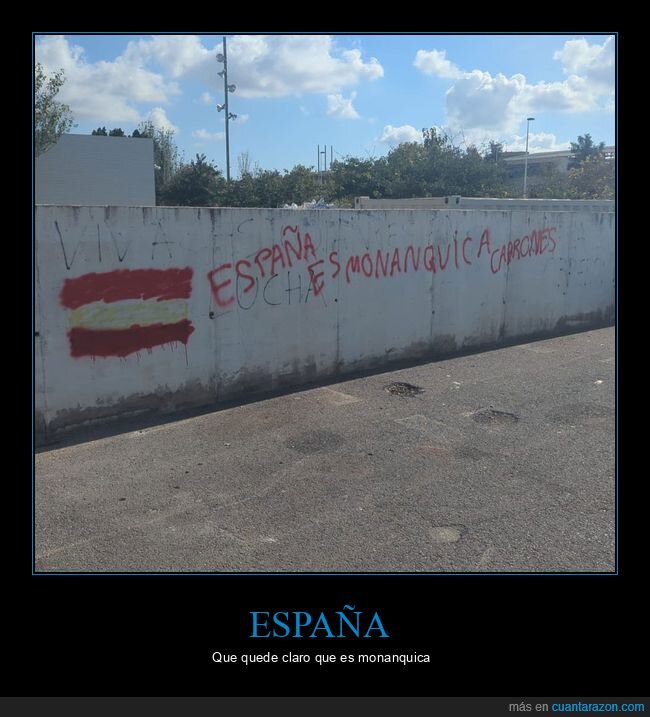 españa,monanquica,monárquica,fails,graffitis