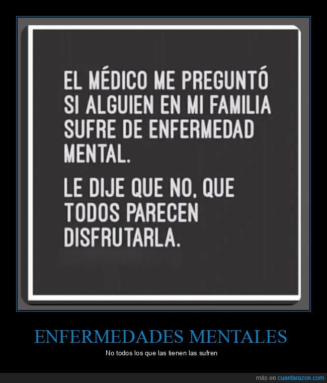 familia,enfermedades mentales,sufrir,disfrutar