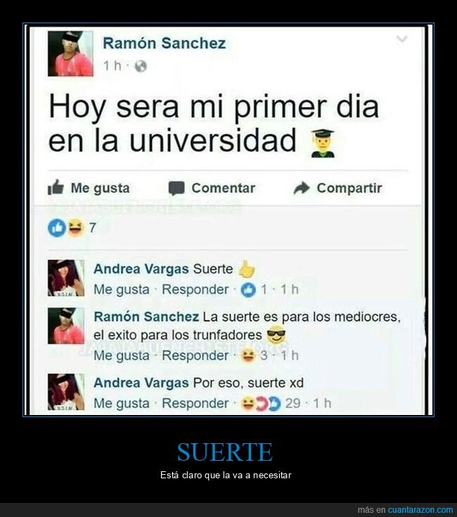 mediocres,primer día,suerte,universidad,zasca