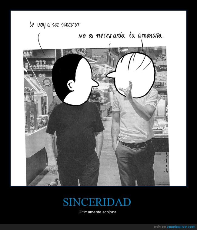sincero,amenaza