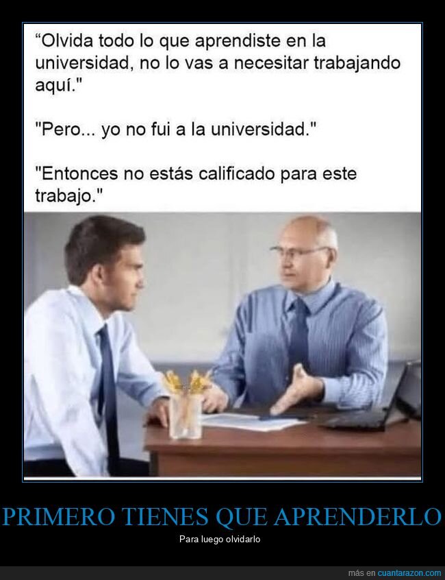 aprender,olvidar,trabajo,universidad