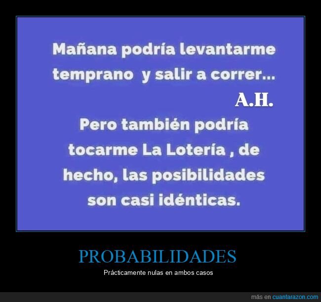 madrugar,correr,loter&iacute;a