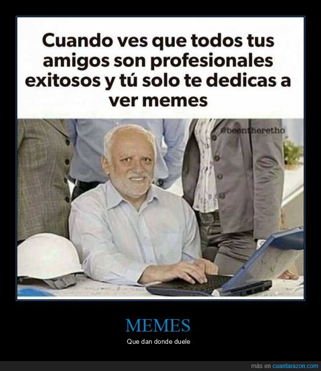amigos,exitosos,hide the pain harold,memes,profesionales