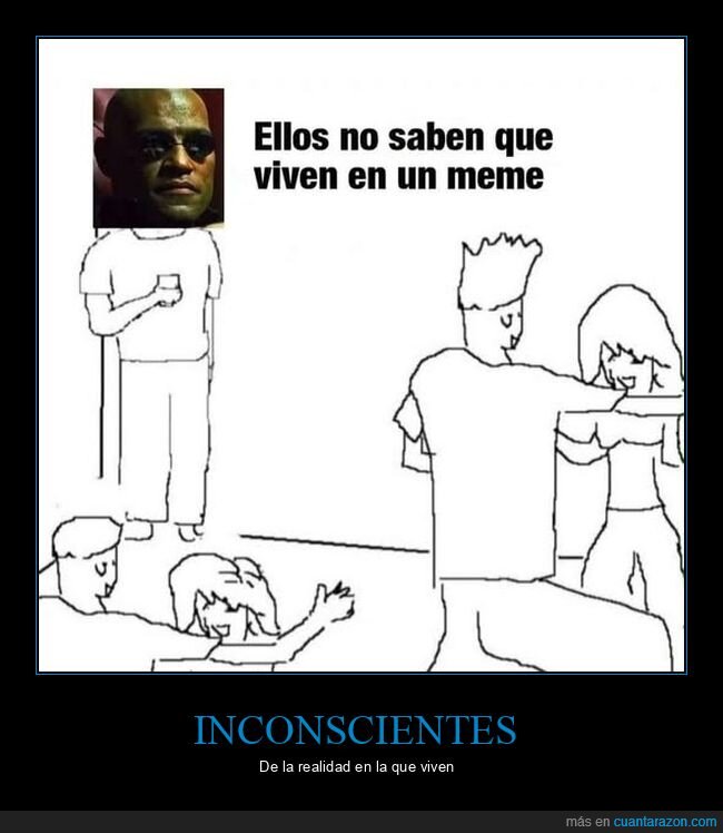 matrix,meme,vivir