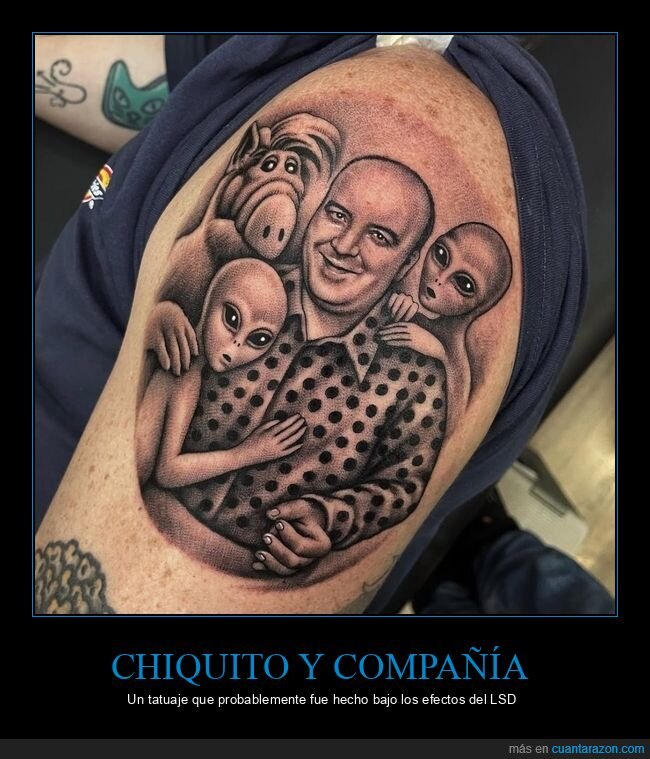 chiquito de la calzada,alf,extraterrestres,tatuaje