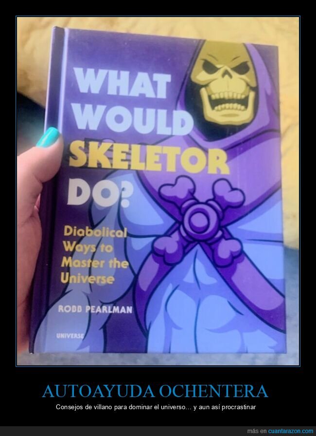 Skeletor,ochentero,autoayuda,villano,nostalgia