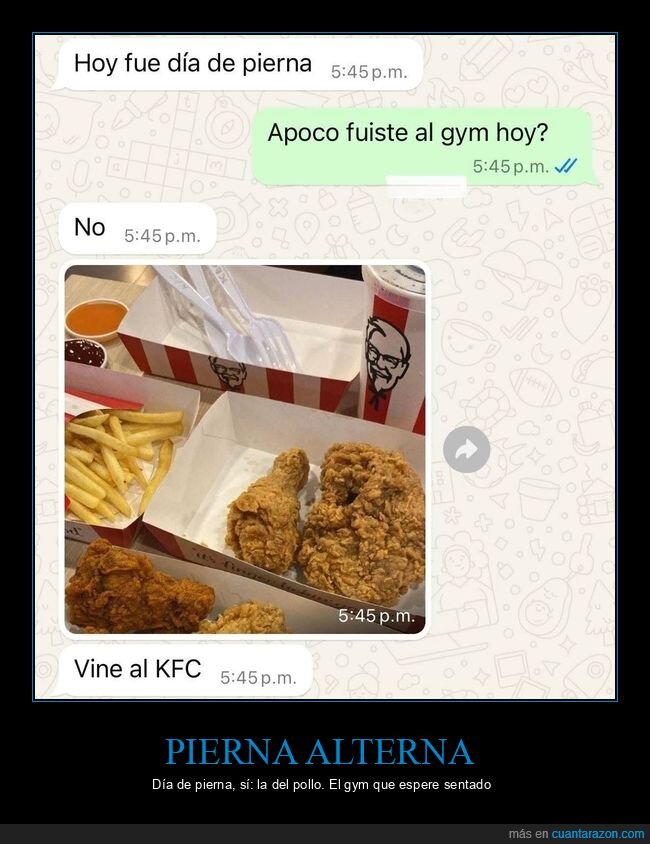 KFC,pollo,gimnasio,whatsapp,excusa