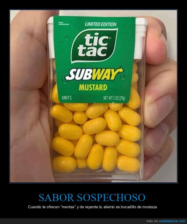 tic-tac,mostaza,subway,mentas,asquito
