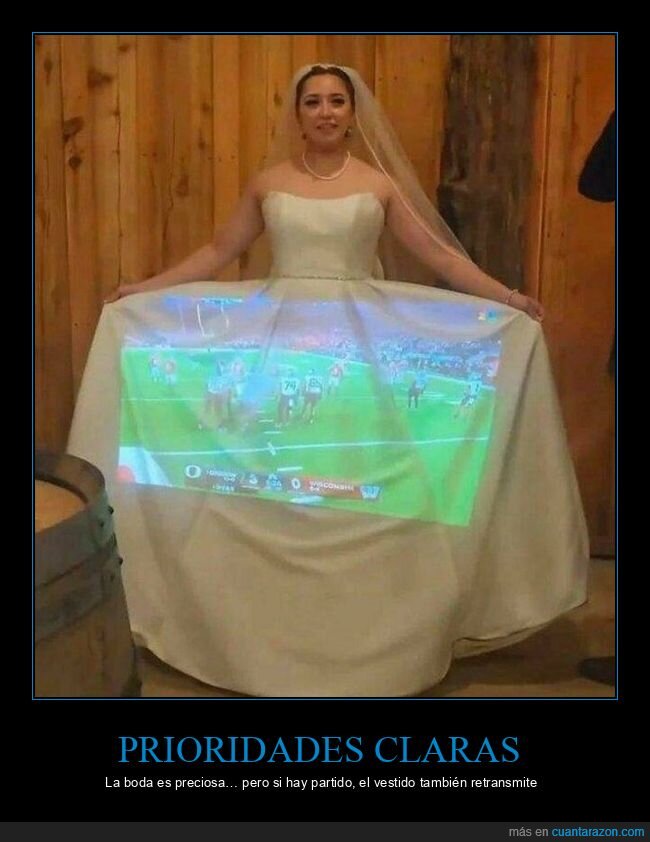 boda,f&uacute;tbol,proyector,vestido,prioridades