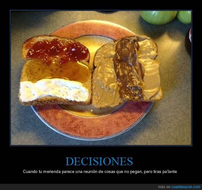 merienda,tostada,mezcla,desastre,antojo