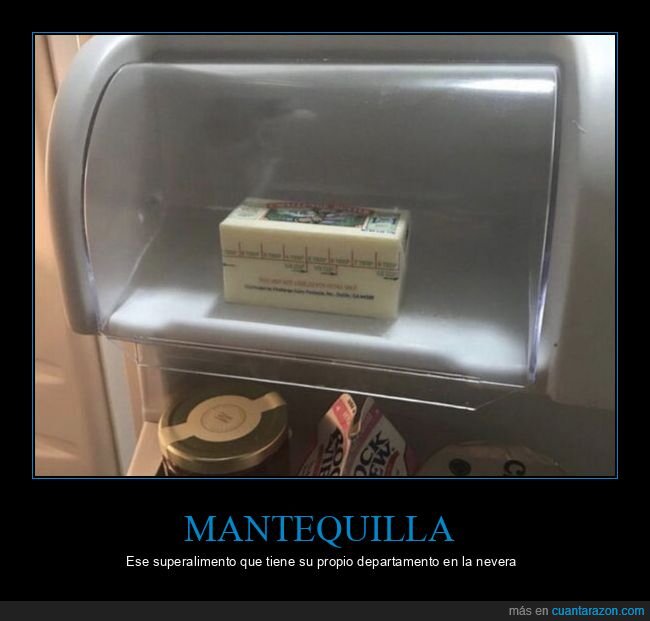 mantequilla,nevera,lujo,prioridades,cocina