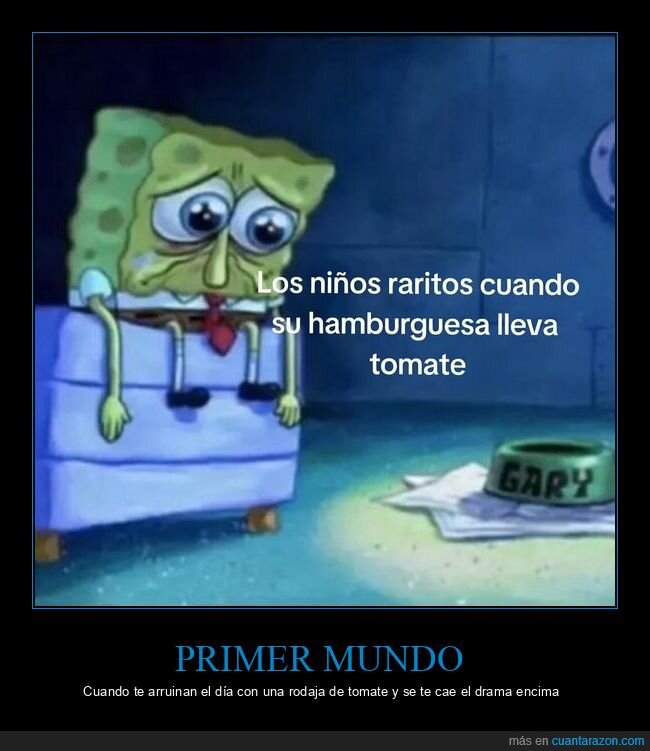 hamburguesa,tomate,queja,drama,exigente