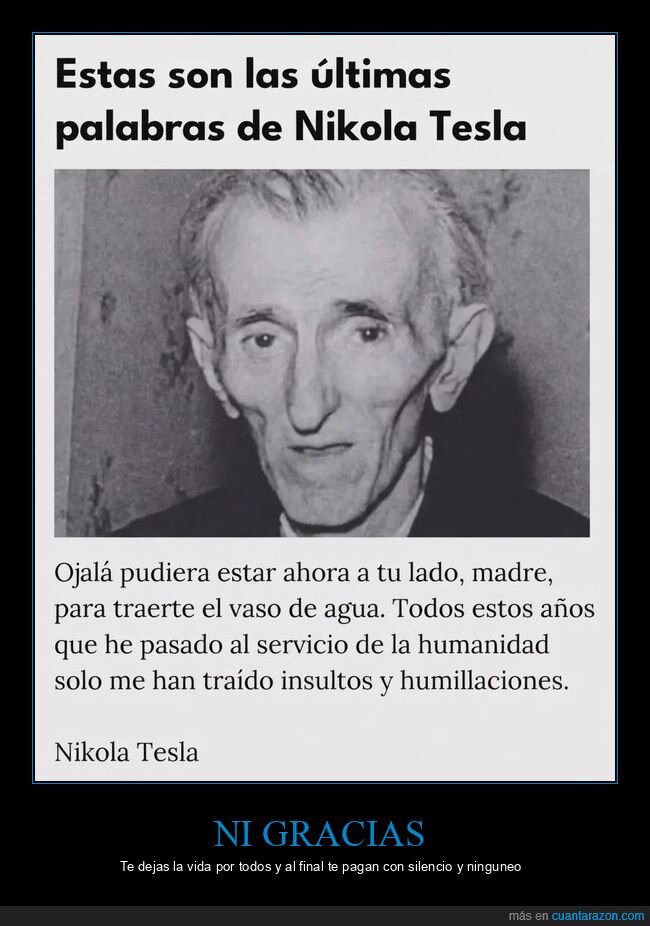 Tesla,inventor,ingratitud,citas,historia