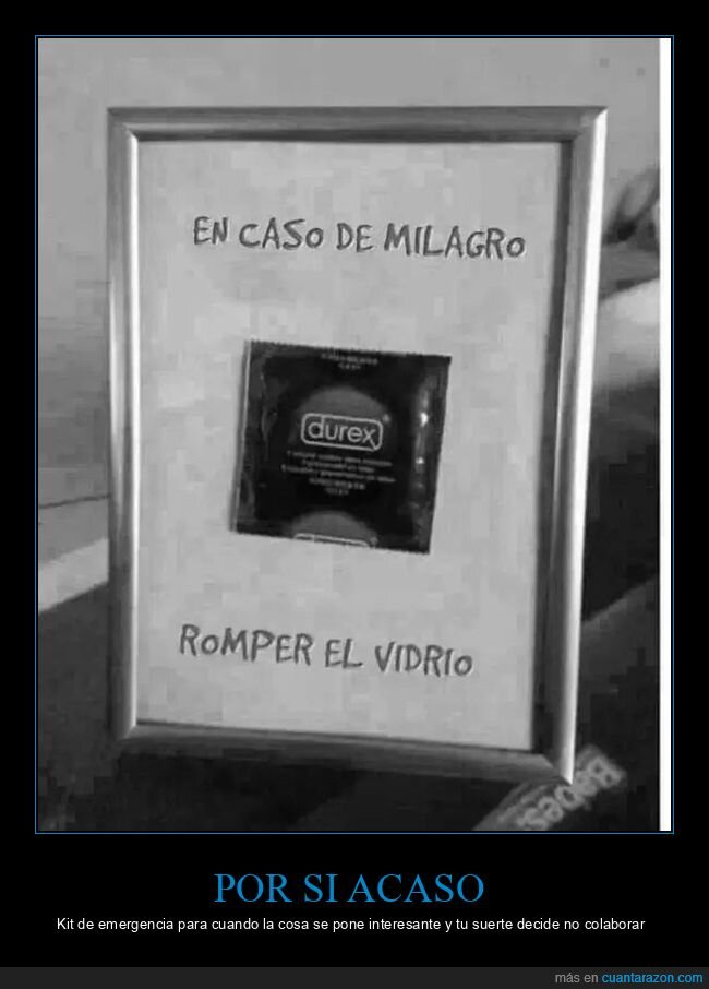 preservativo,emergencia,milagro,suerte,ligue