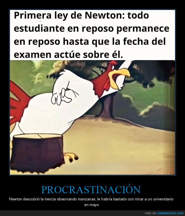 Newton,estudiante,examen,pereza,procrastinaci&oacute;n