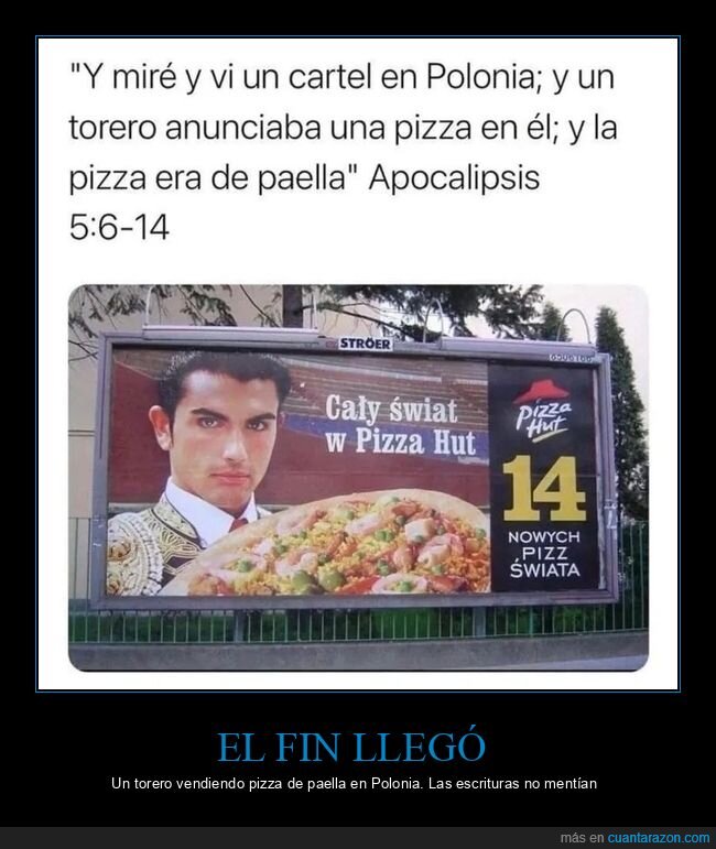 torero,paella,Polonia,pizza,apocalipsis