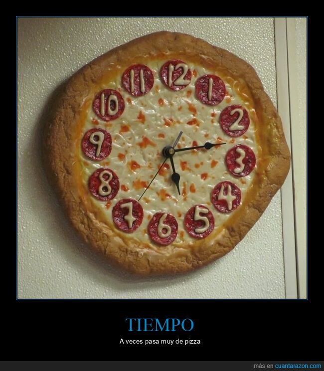 pizza,tiempo,reloj,cocina,iron&iacute;a