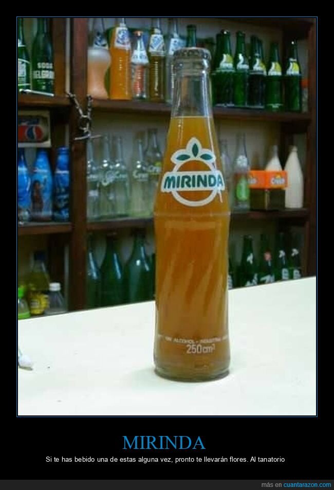 Mirinda,bebida,mortalidad,refesco,tanatorio