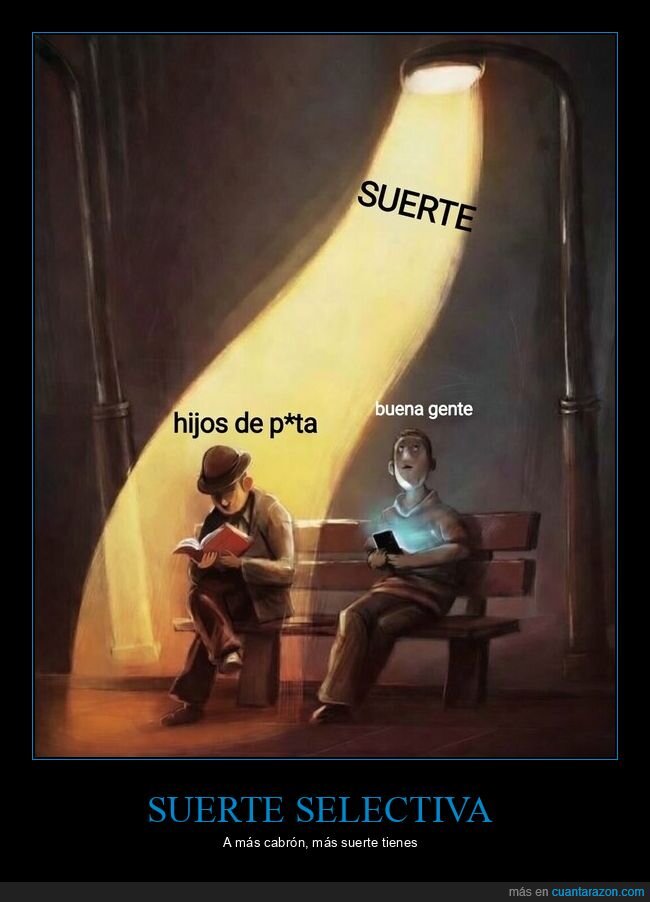 suerte,desigualdad,destino,injusticia,fortuna