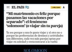 Enlace a Solomoon: el matrimonio perfecto existe, solo que en continentes distintos
