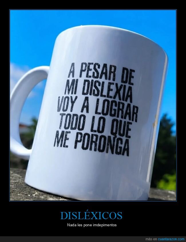 dislexia,superaci&oacute;n,motivaci&oacute;n,determinaci&oacute;n,paradoja