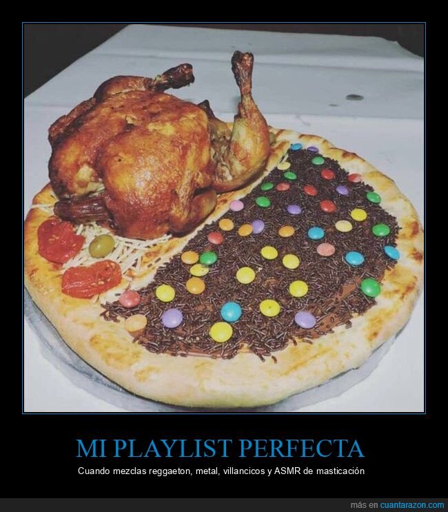 playlist,m&uacute;sica,desastre,gusto,ca&oacute;tico