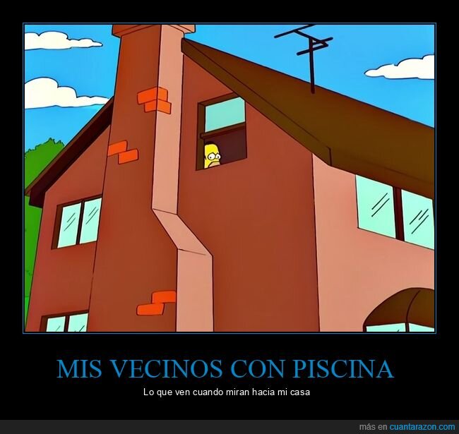 vecinos,piscina,envidia,casa,contraste