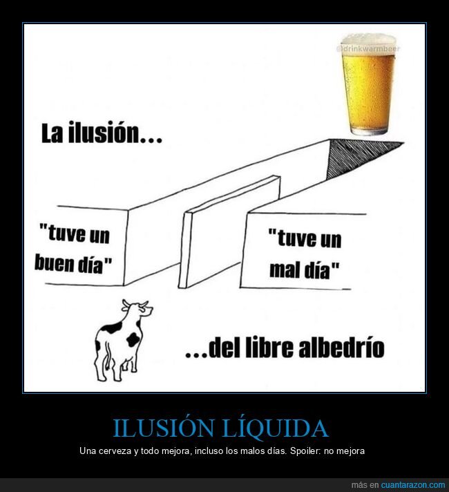 cerveza,ilusi&oacute;n,libertad,autoenga&ntilde;o,d&iacute;a