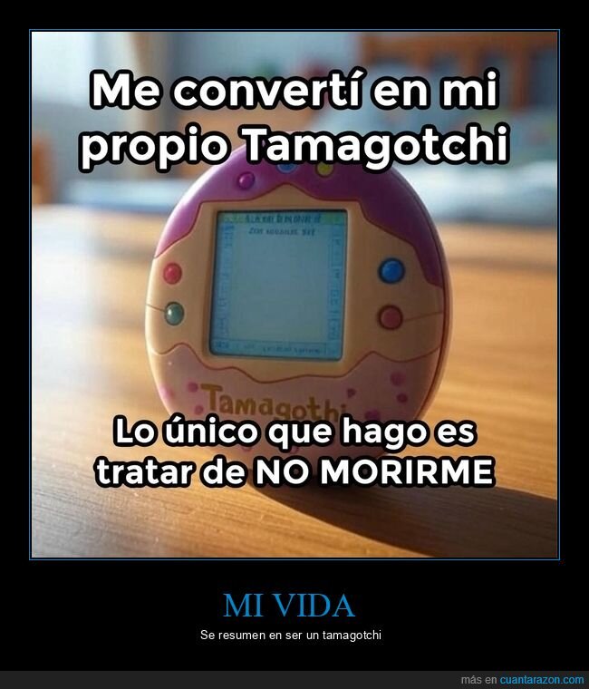 Tamagotchi,fracaso,responsabilidad,nostalgia,autoboicot