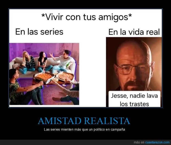 amistad,series,realidad,traici&oacute;n,hogar