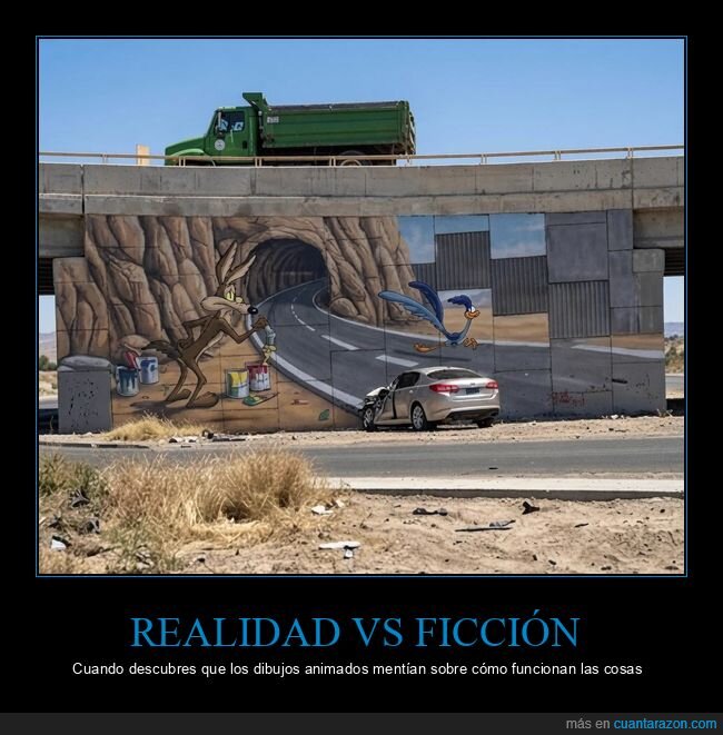 Realidad,Decepci&oacute;n,Cami&oacute;n,Puente,Consecuencias