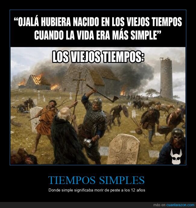 nostalgia,pasado,realidad,medieval,supervivencia