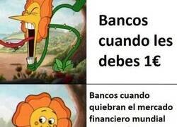 Enlace a Los bancos cuando les debes 1€ vs cuando quiebran el planeta