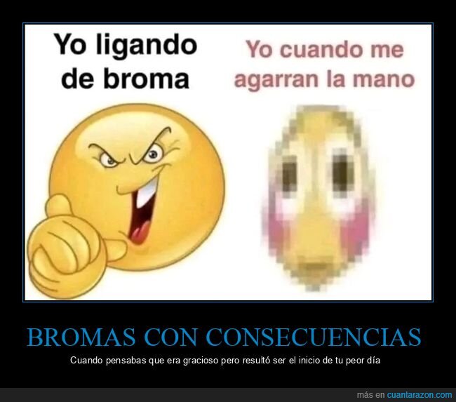 broma,reacci&oacute;n,arrepentimiento,amistad,consecuencias