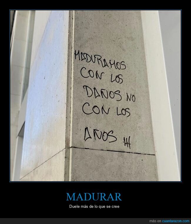 madurez,contradicci&oacute;n,crecimiento,frustraci&oacute;n,realidad