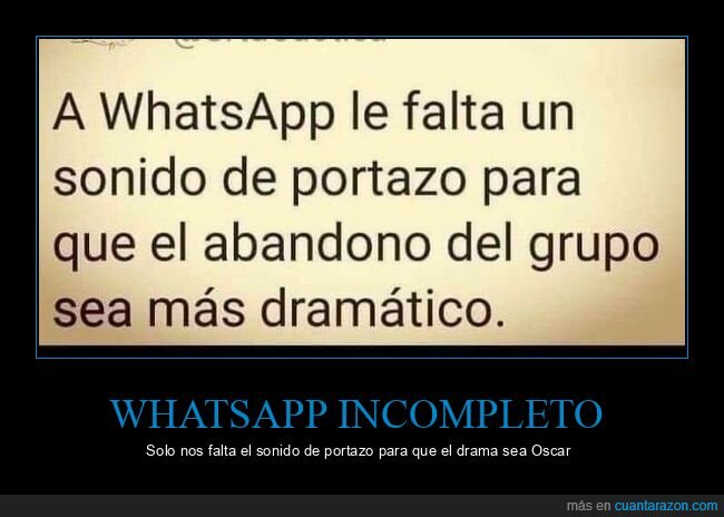 WhatsApp,abandono,grupo,drama,portazo