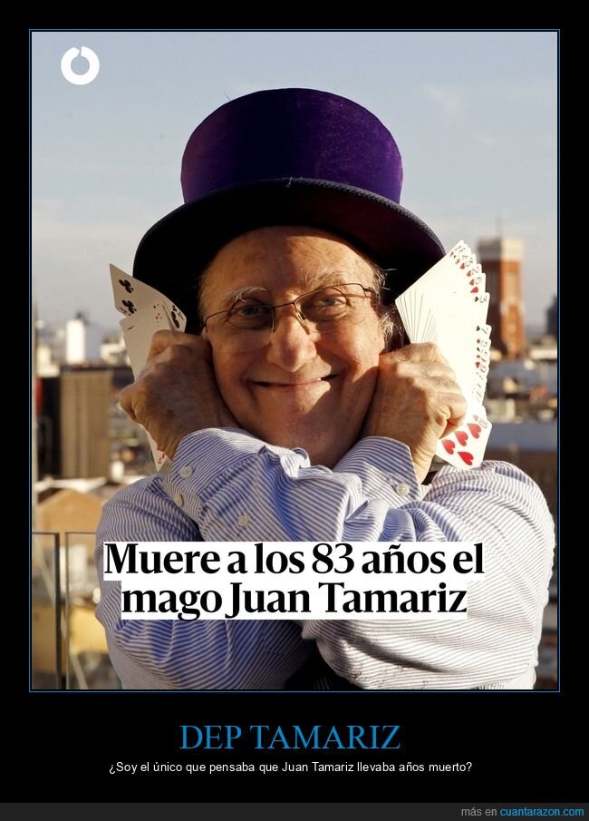 Tamariz,Sorpresa,Magia,Falsa noticia,Despiste